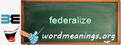 WordMeaning blackboard for federalize